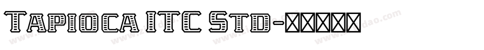 Tapioca ITC Std字体转换